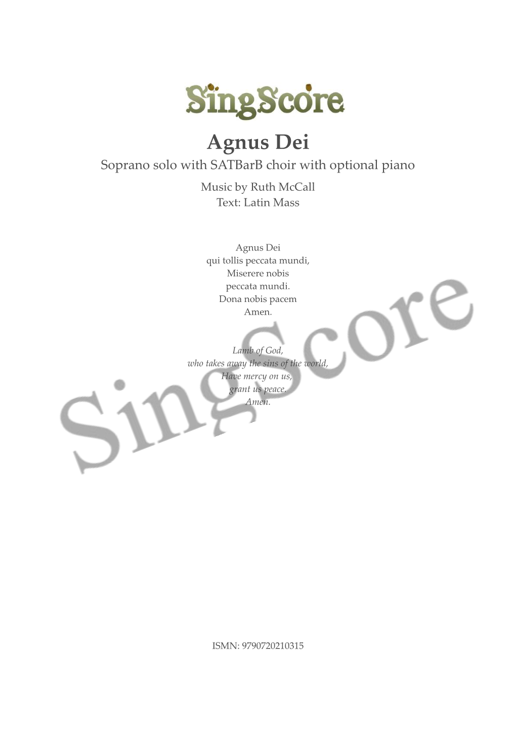 Agnus Dei Soprano Solo with Satbarb Choir with Optional Piano Music by Ruth Mccall Text: Latin Mass