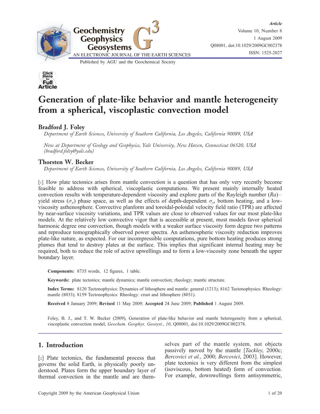 Generation of Plate-Like Behavior and Mantle Heterogeneity from a Spherical, Viscoplastic Convection Model