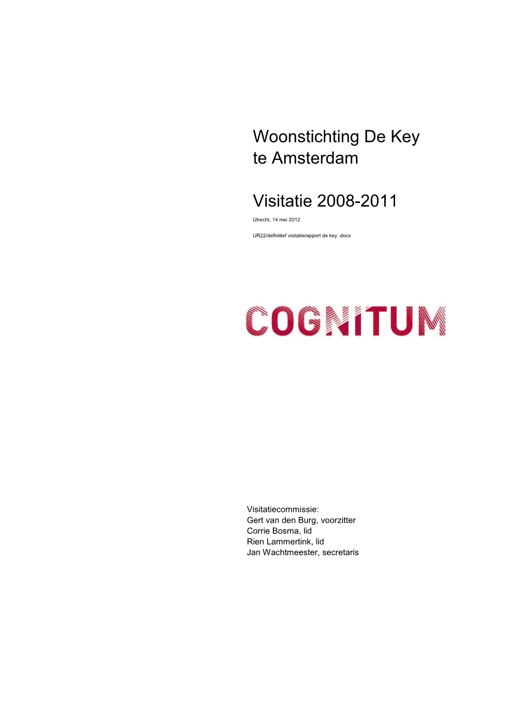 Woonstichting De Key Te Amsterdam Visitatie 2008-2011