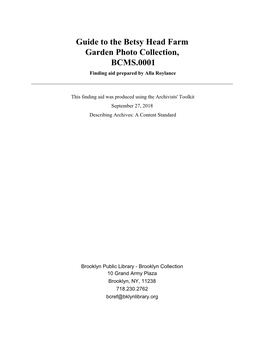 Guide to the Betsy Head Farm Garden Photo Collection, BCMS.0001 Finding Aid Prepared by Alla Roylance