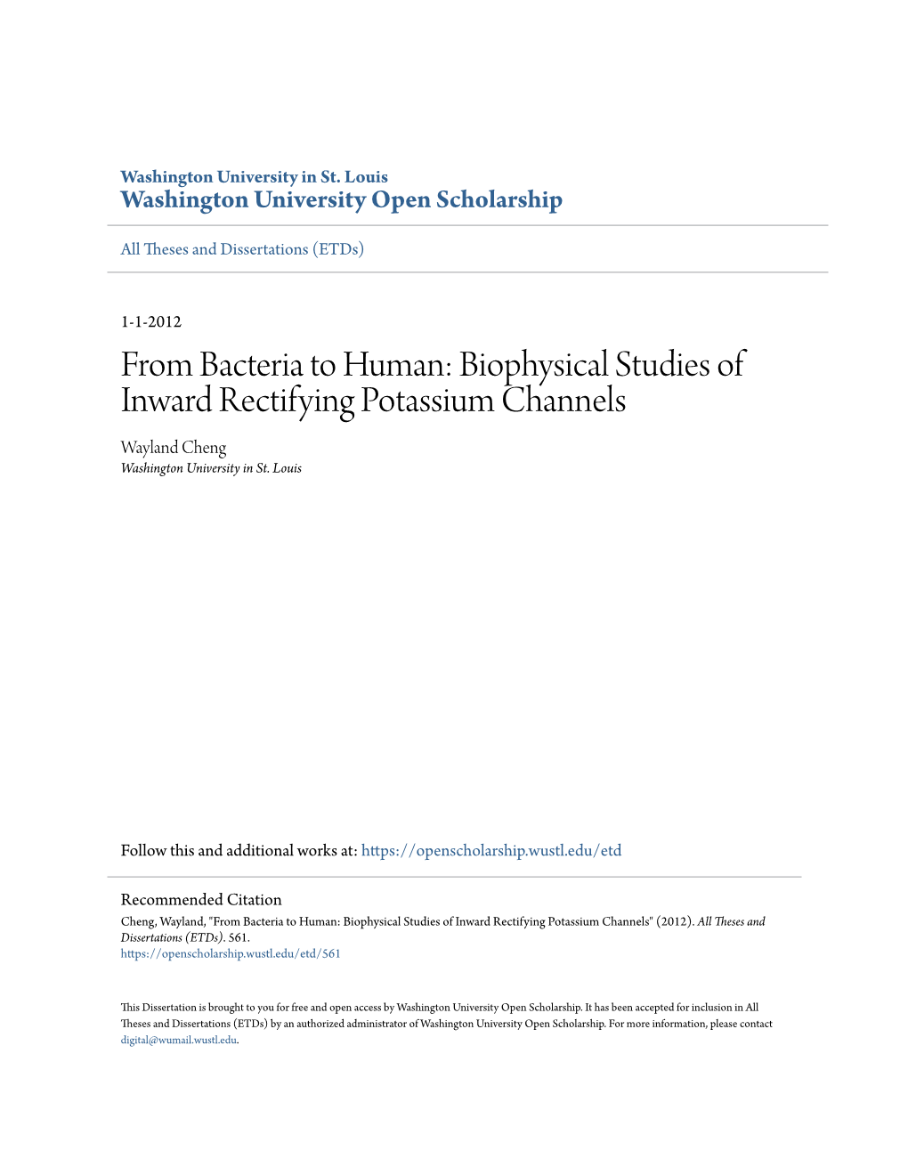 Biophysical Studies of Inward Rectifying Potassium Channels Wayland Cheng Washington University in St