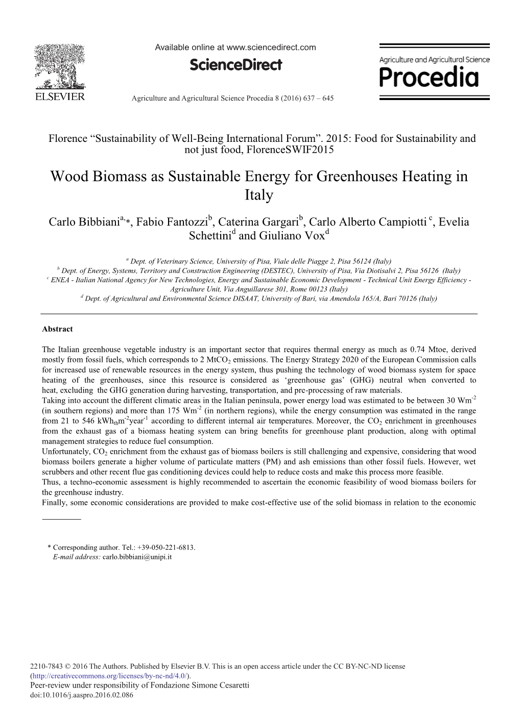 Wood Biomass As Sustainable Energy for Greenhouses Heating in Italy