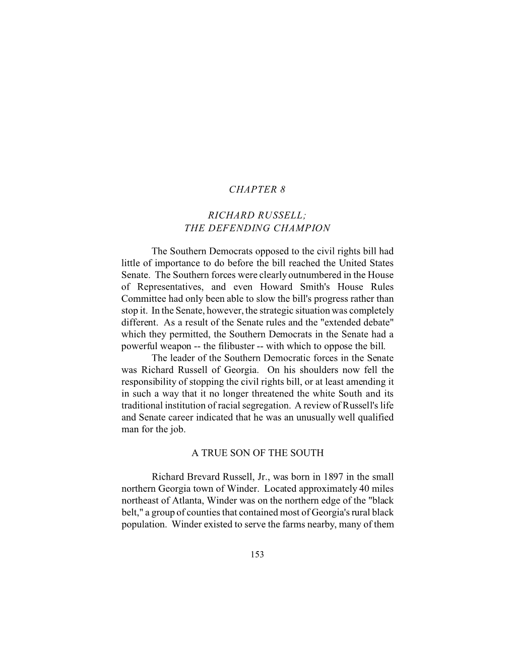 CHAPTER 8 RICHARD RUSSELL; the DEFENDING CHAMPION the Southern Democrats Opposed to the Civil Rights Bill Had Little of Importan