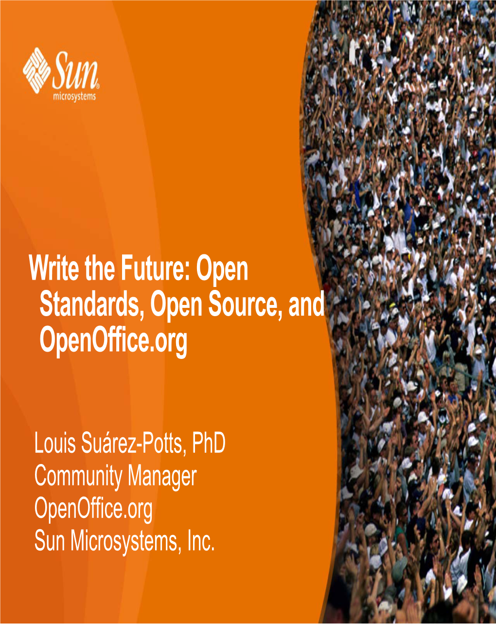 Write the Future: Open Standards, Open Source, Openoffice.Org