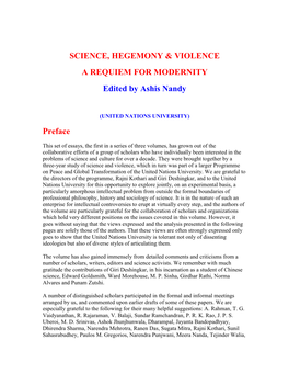 SCIENCE, HEGEMONY & VIOLENCE a REQUIEM for MODERNITY Edited by Ashis Nandy Preface