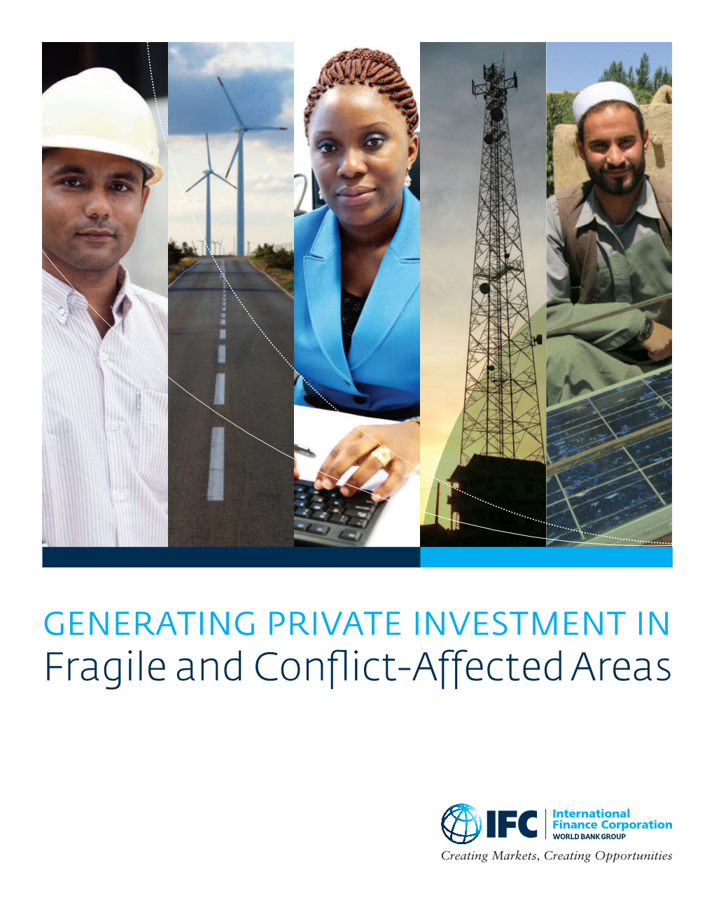 GENERATING PRIVATE INVESTMENT in Fragile and Conflict-Affected Areas