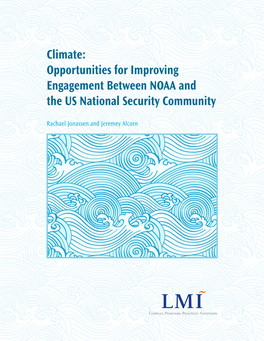 Climate: Opportunities for Improving Engagement Between NOAA and the US National Security Community