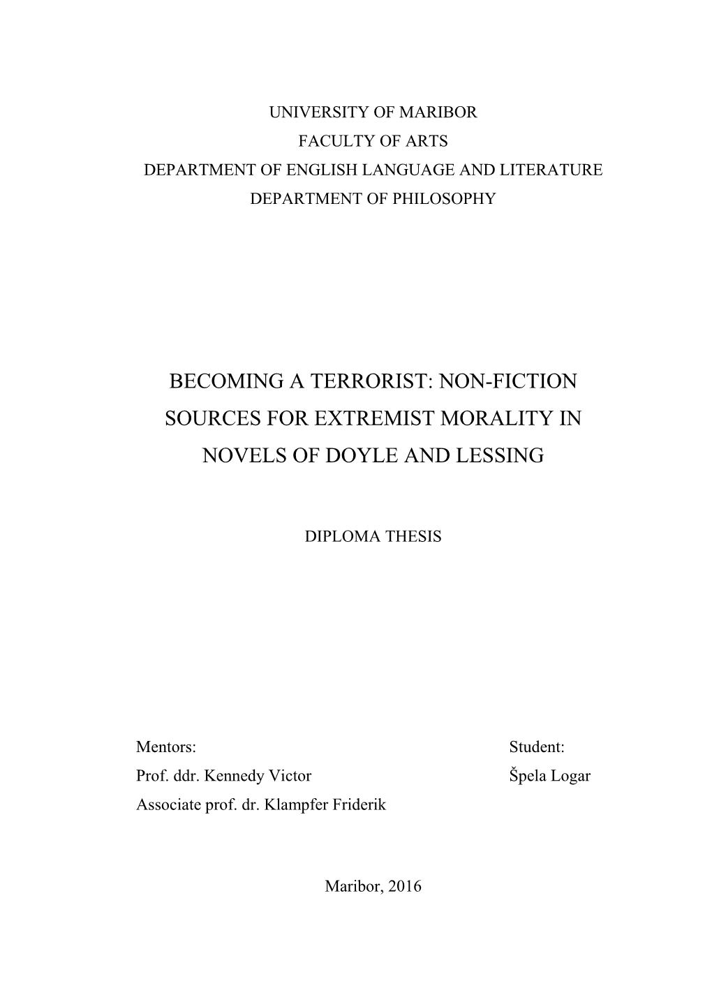 Becoming a Terrorist: Non-Fiction Sources for Extremist Morality in Novels of Doyle and Lessing
