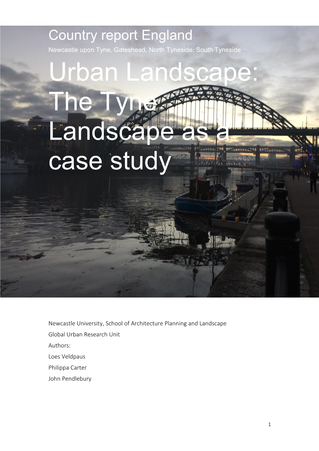 Tyne Landscape As a Case Study