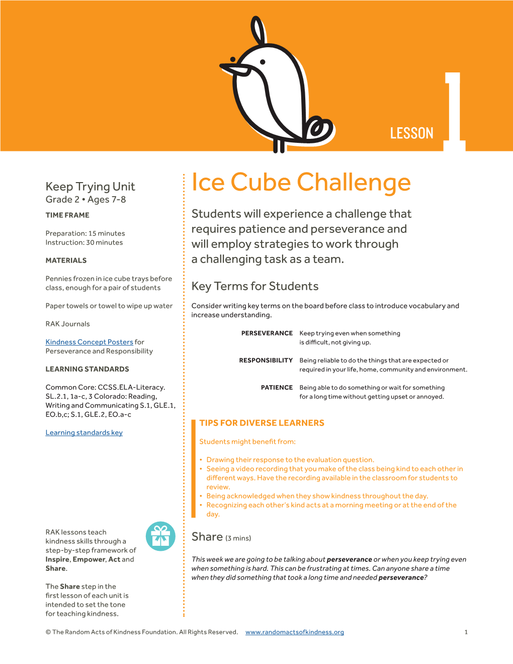 Ice Cube Challenge Grade 2 • Ages 7-8 TIME FRAME Students Will Experience a Challenge That