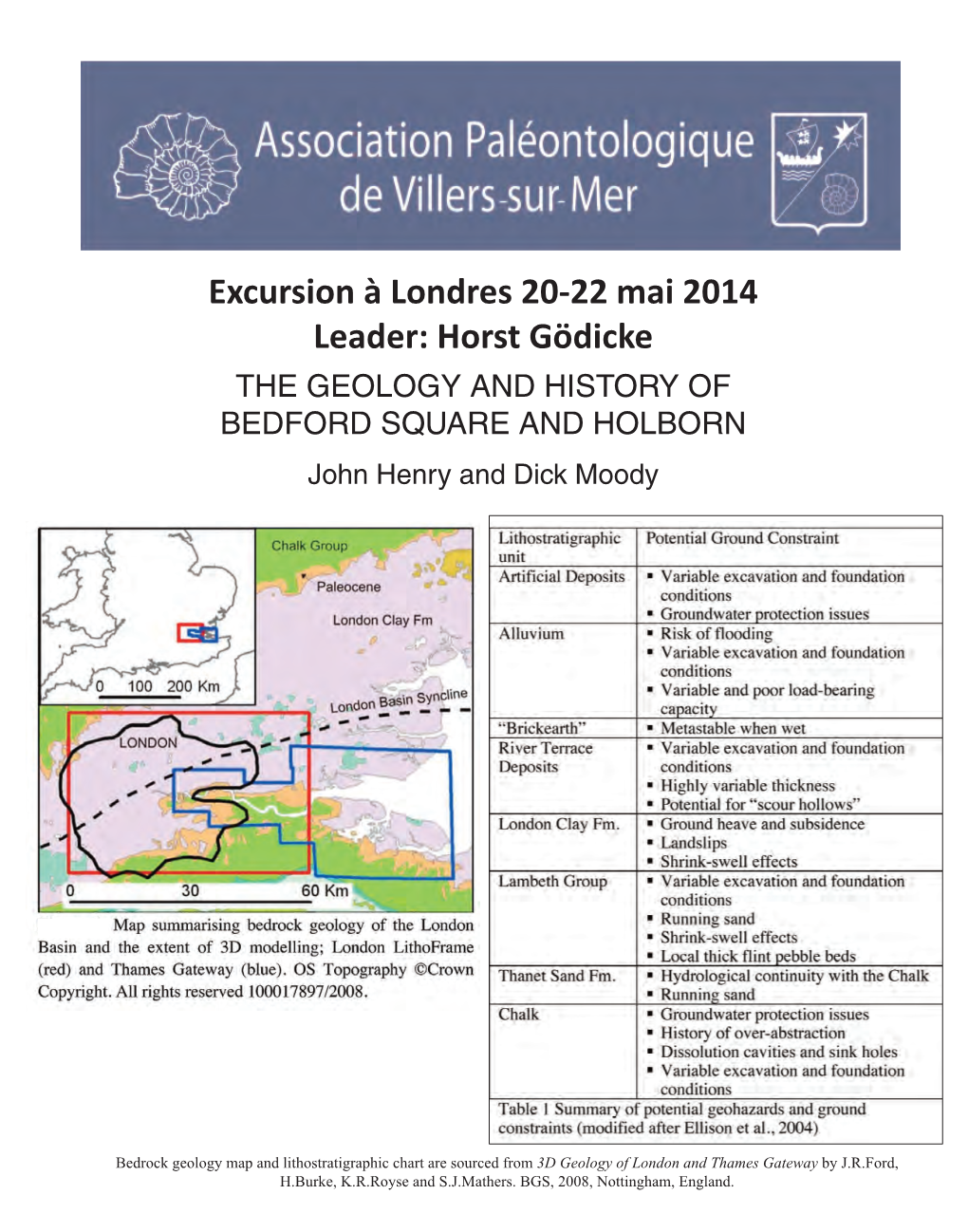 Excursion À Londres 20-22 Mai 2014 Leader: Horst Gödicke the GEOLOGY and HISTORY of BEDFORD SQUARE and HOLBORN John Henry and Dick Moody