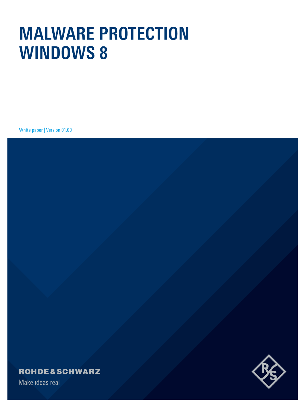 ©Rohde & Schwarz; Malware Protection Windows 8