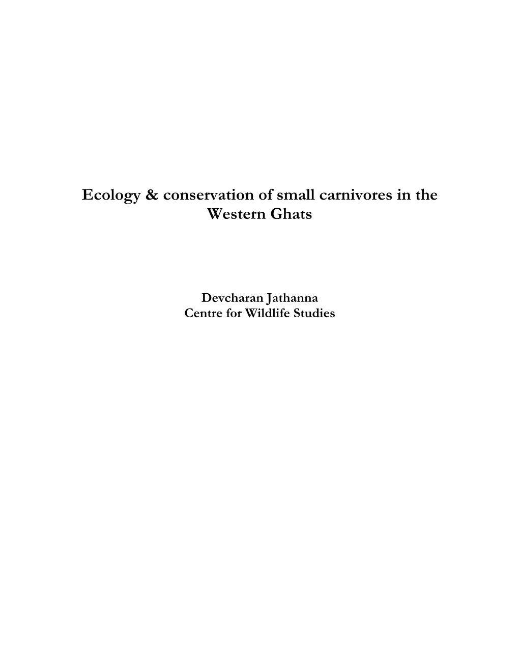 Ecology & Conservation of Small Carnivores in the Western Ghats