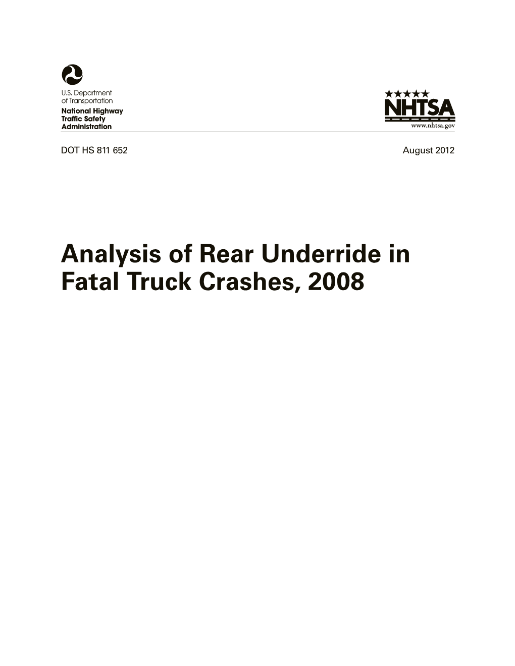 Analysis of Rear Underride in Fatal Truck Crashes, 2008 DISCLAIMER