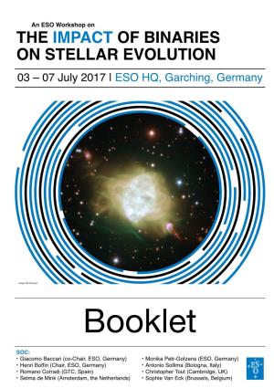 THE IMPACT of BINARIES on STELLAR EVOLUTION 03 – 07 July 2017 | ESO HQ, Garching, Germany