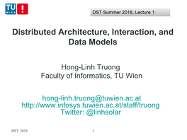 Distributed Architecture, Interaction, and Data Models