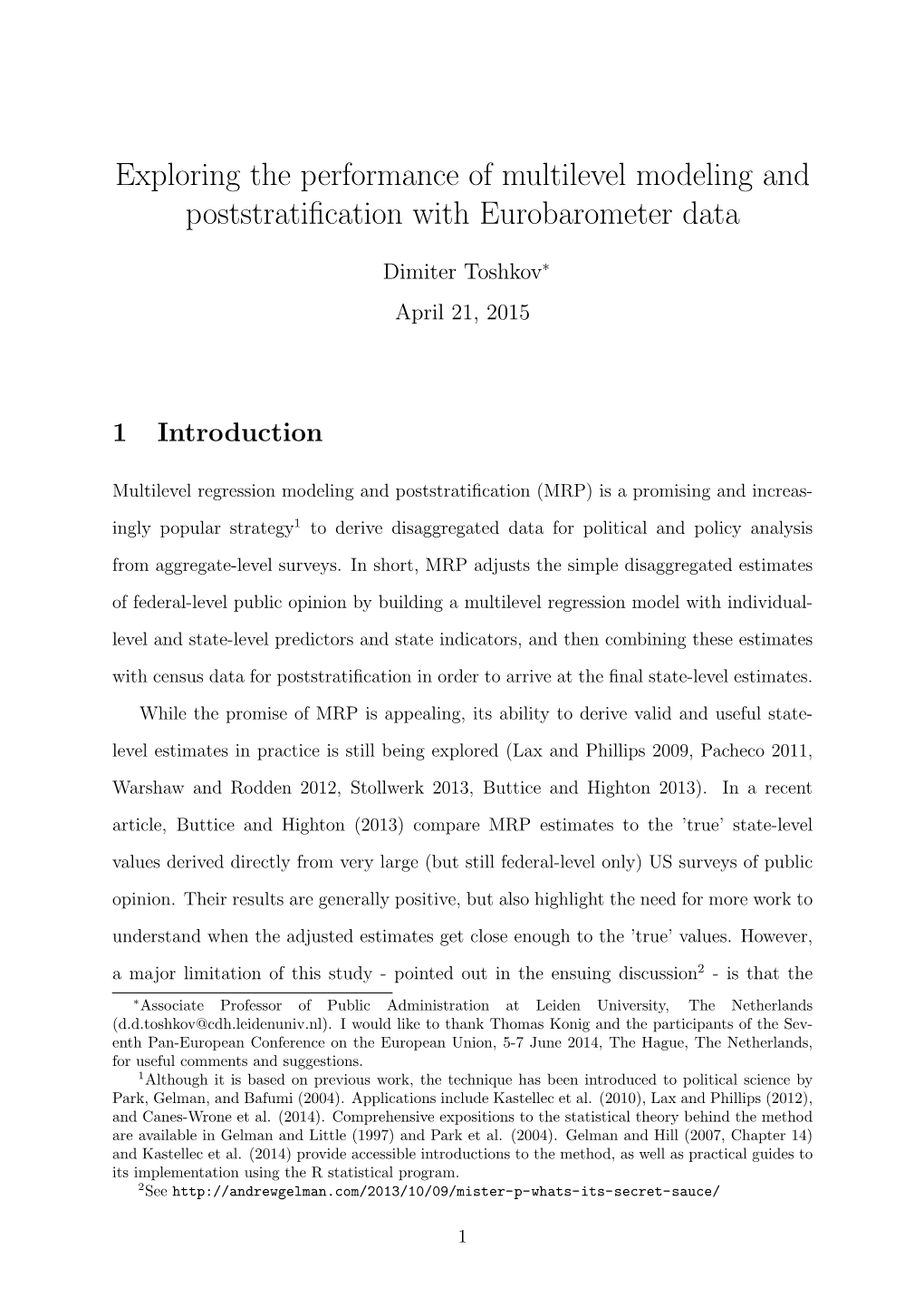 Exploring the Performance of Multilevel Modeling and Poststratiﬁcation with Eurobarometer Data