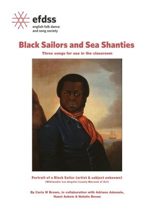 Black Sailors and Sea Shanties Three Songs for Use in the Classroom