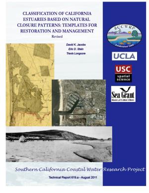 CLASSIFICATION of CALIFORNIA ESTUARIES BASED on NATURAL CLOSURE PATTERNS: TEMPLATES for RESTORATION and MANAGEMENT Revised