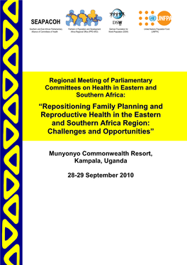 “Repositioning Family Planning and Reproductive Health in the Eastern and Southern Africa Region: Challenges and Opportunities”