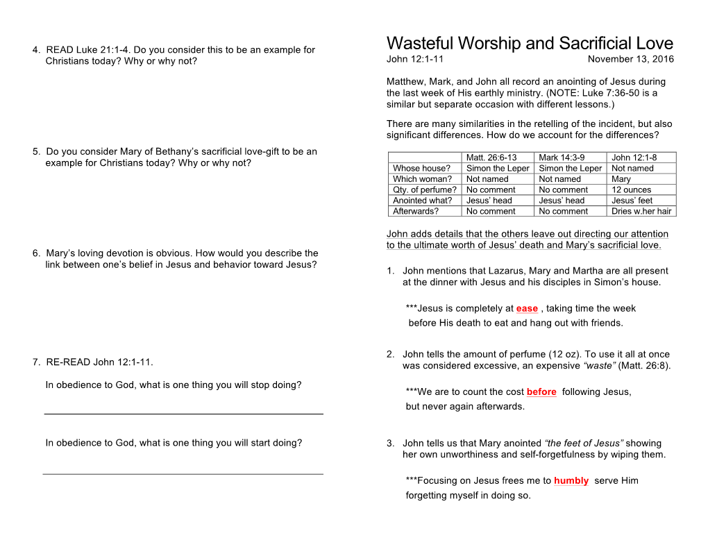 Wasteful Worship and Sacrificial Love Christians Today? Why Or Why Not? John 12:1-11 November 13, 2016