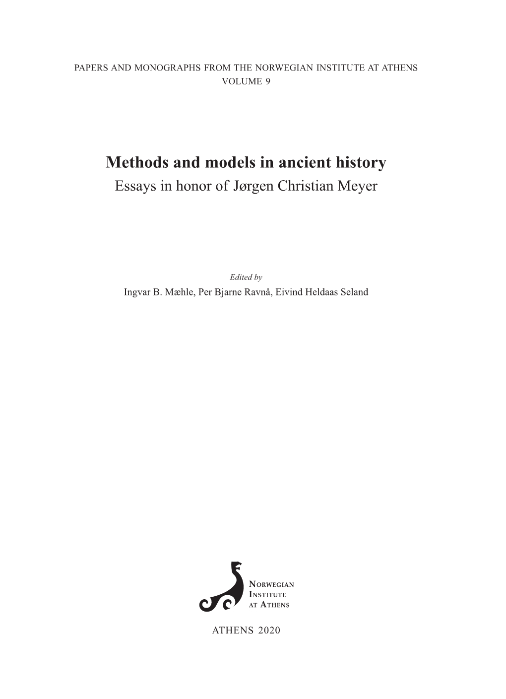 Methods and Models in Ancient History Essays in Honor of Jørgen Christian Meyer