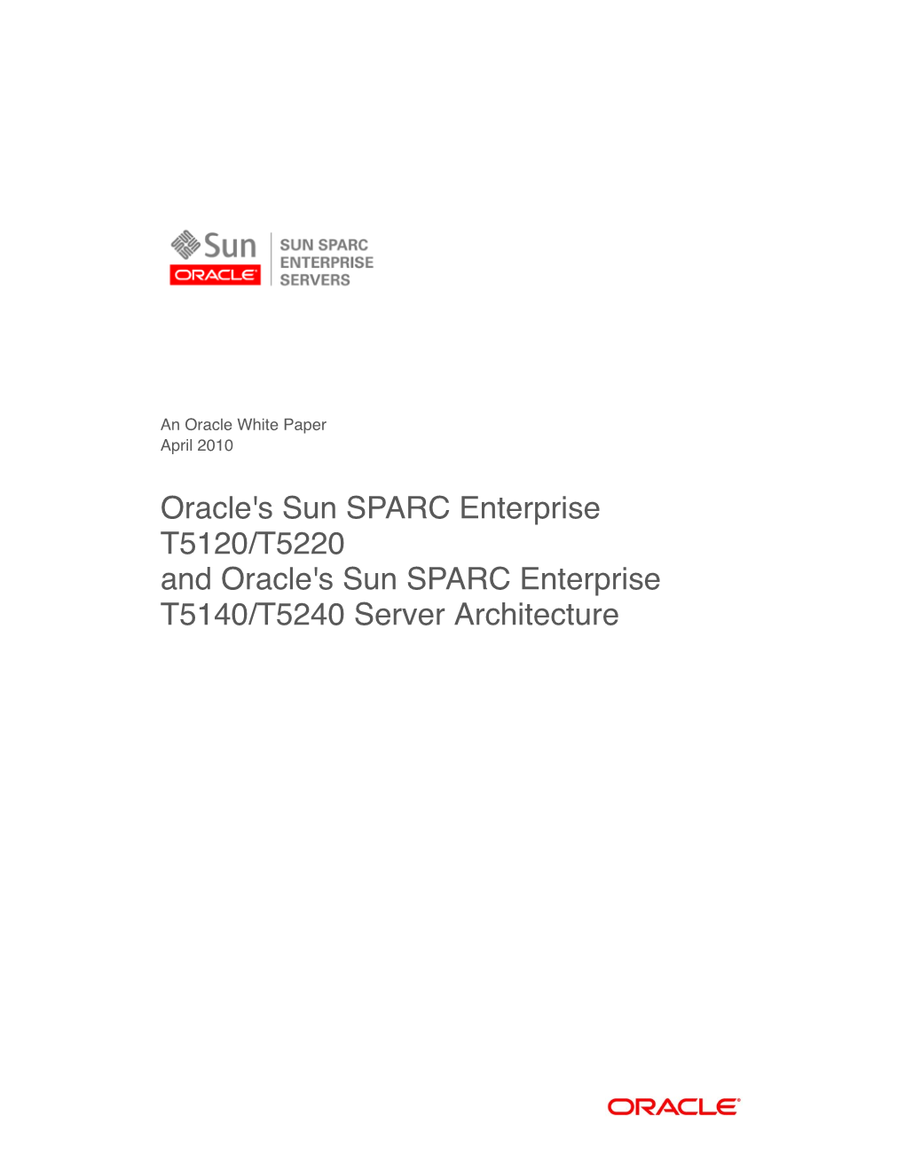 SPARC T5120/T5220 Servers by Providing a Pcie Root Complex Associated with Each Socket
