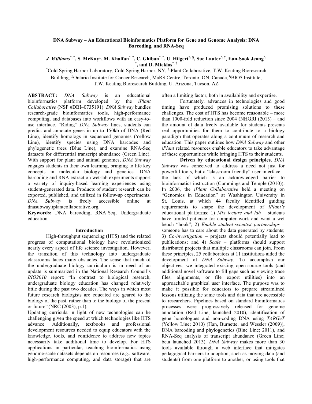 DNA Subway – an Educational Bioinformatics Platform for Gene and Genome Analysis: DNA Barcoding, and RNA-Seq J. Williams*, †