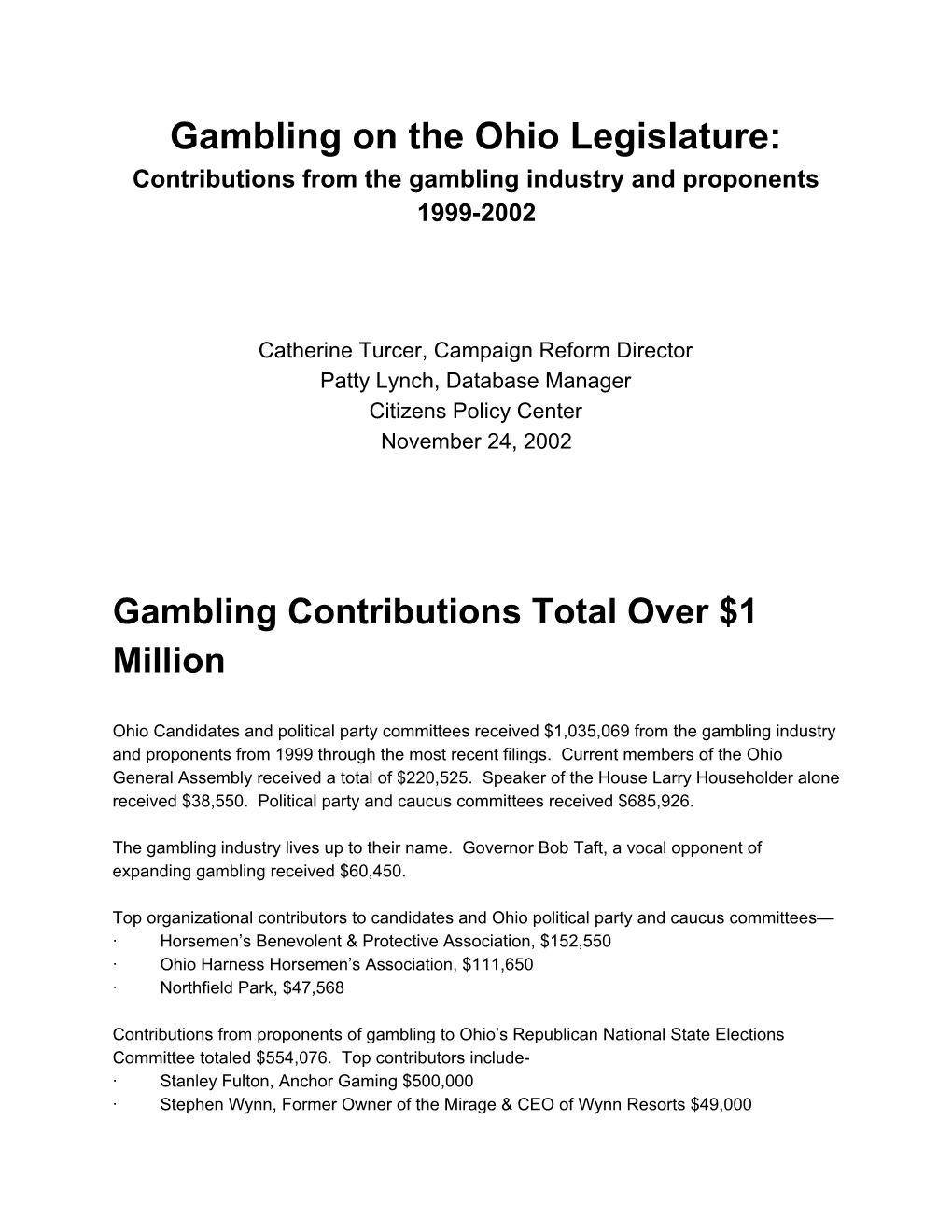 Gambling on the Ohio Legislature: Contributions from the Gambling Industry and Proponents 1999-2002