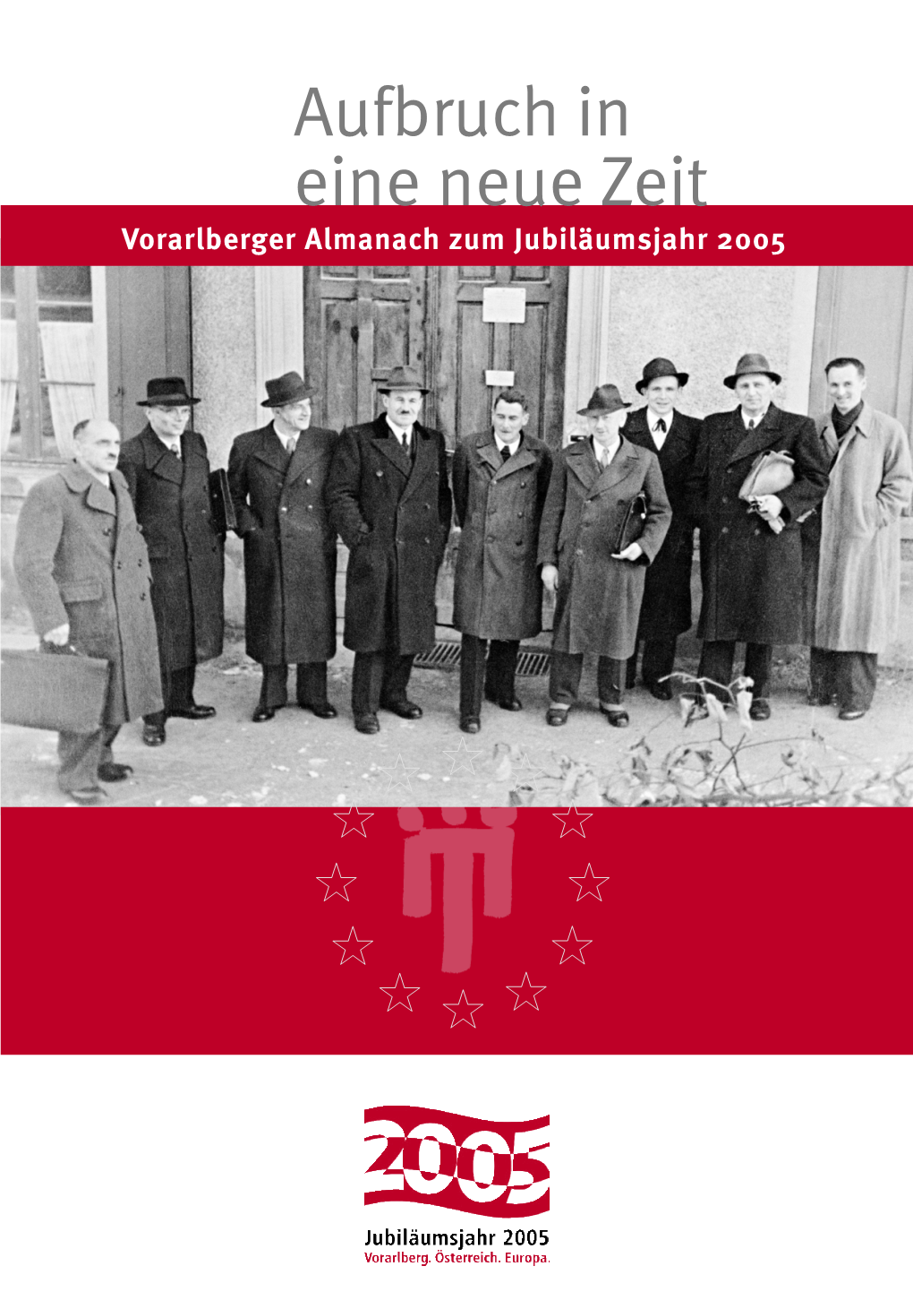 Aufbruch in Eine Neue Zeit Vorarlberger Almanach Zum Jubiläumsjahr 2005