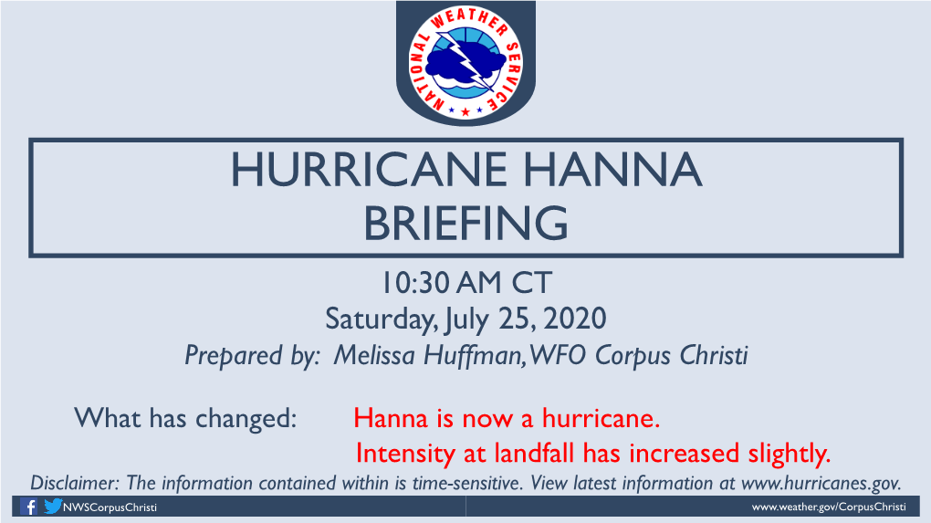 7/25/2020 10:23 AM Situation Overview Corpus Christi Hurricane Hanna WEATHER FORECAST OFFICE
