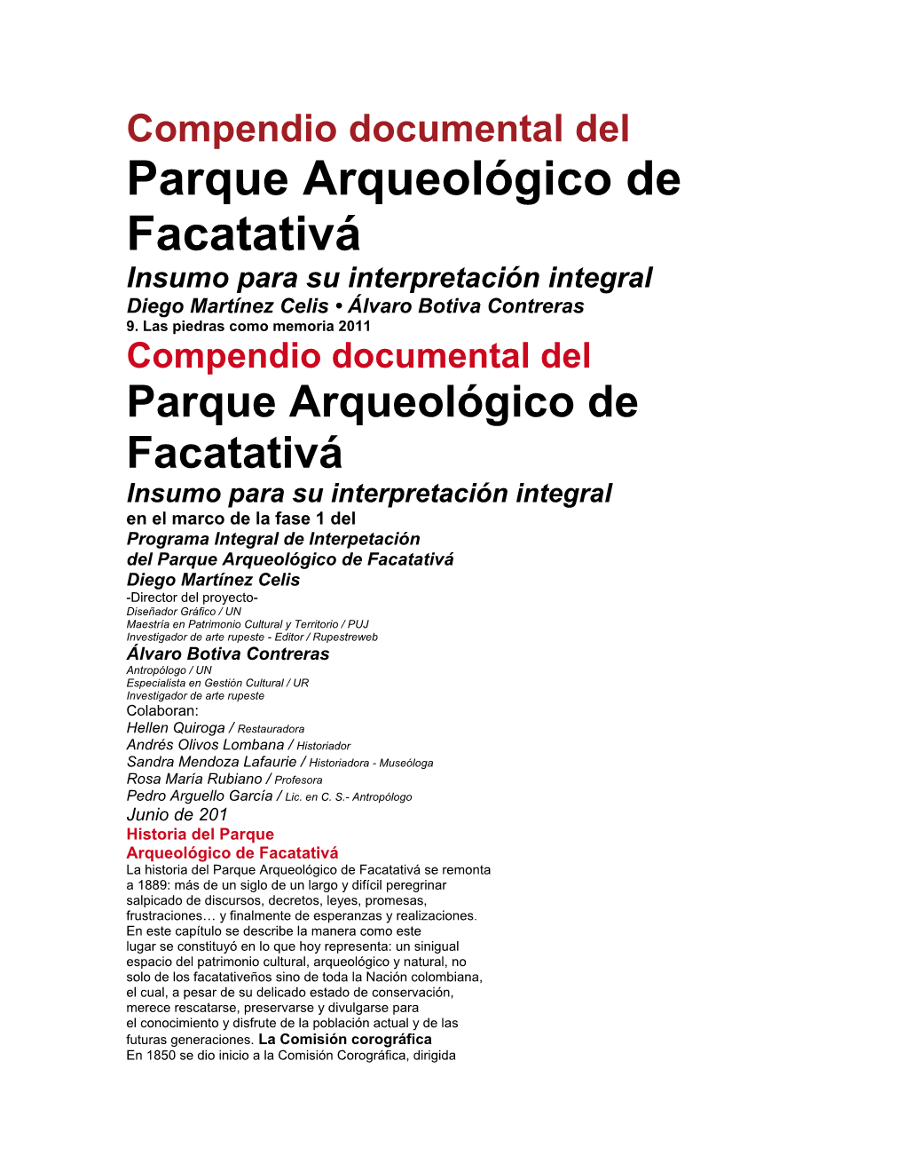 Compendio Documental Del Parque Arqueológico De Facatativá Insumo Para Su Interpretación Integral Diego Martínez Celis • Álvaro Botiva Contreras 9