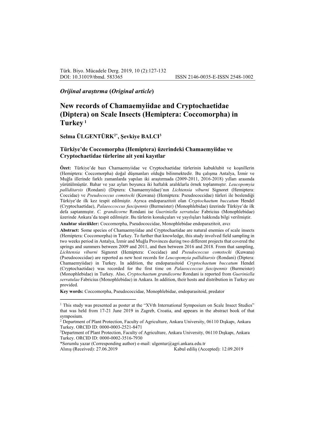 New Records of Chamaemyiidae and Cryptochaetidae (Diptera) on Scale Insects (Hemiptera: Coccomorpha) in Turkey1