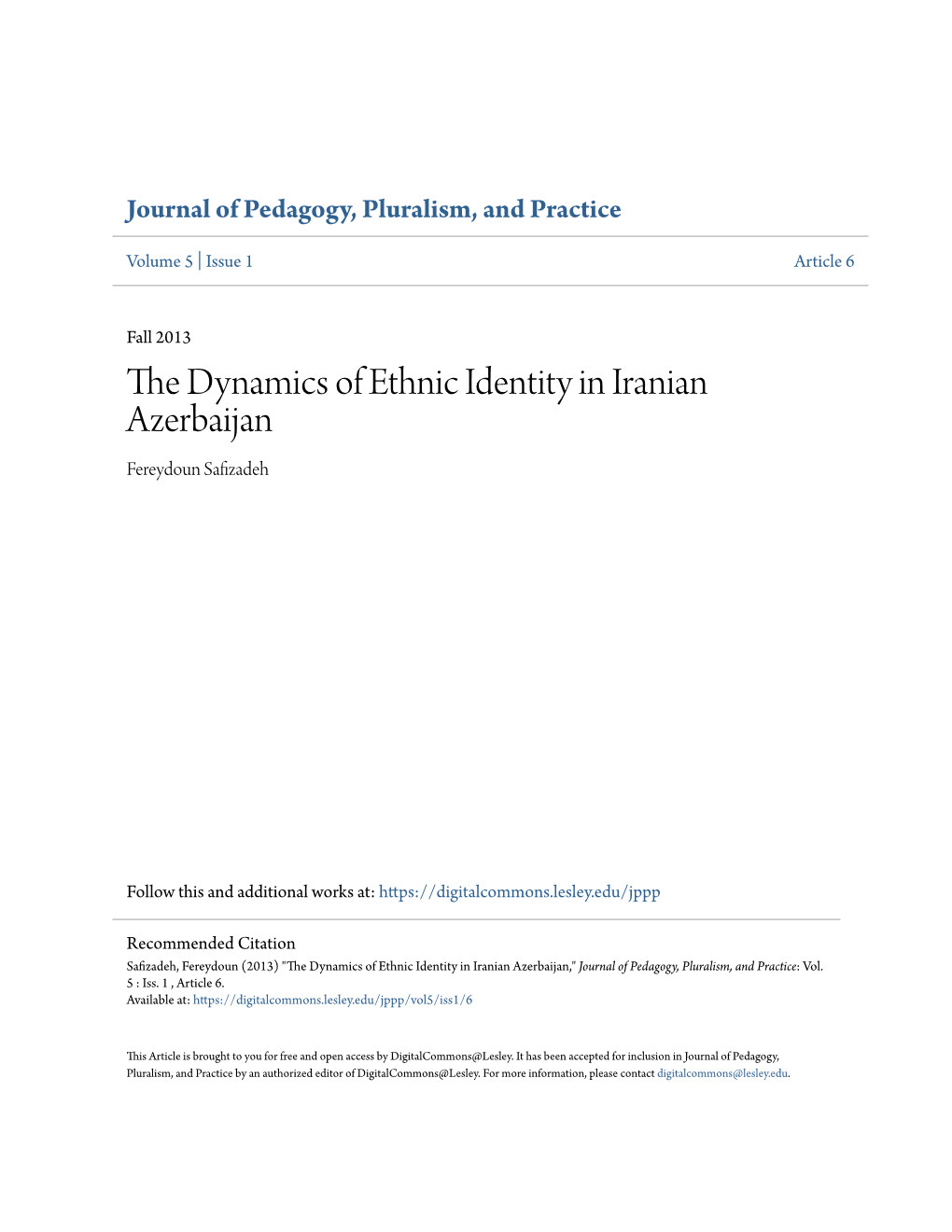 The Dynamics of Ethnic Identity in Iranian Azerbaijan Fereydoun Safizadeh