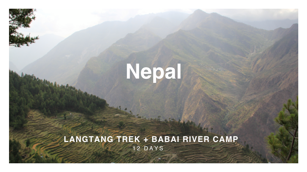 Langtang Trek + Babai River Camp 12 Days Himalayan Climbs