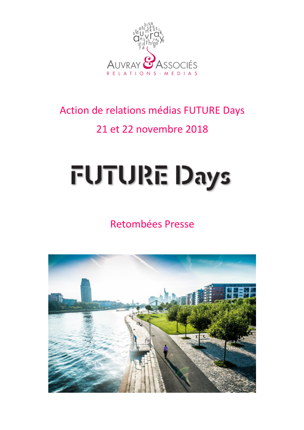 Action De Relations Médias FUTURE Days 21 Et 22 Novembre 2018