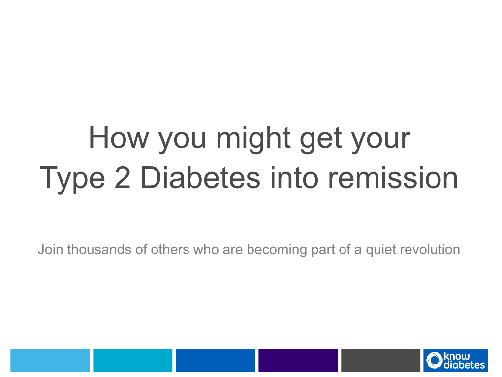 How You Might Get Your Type 2 Diabetes Into Remission