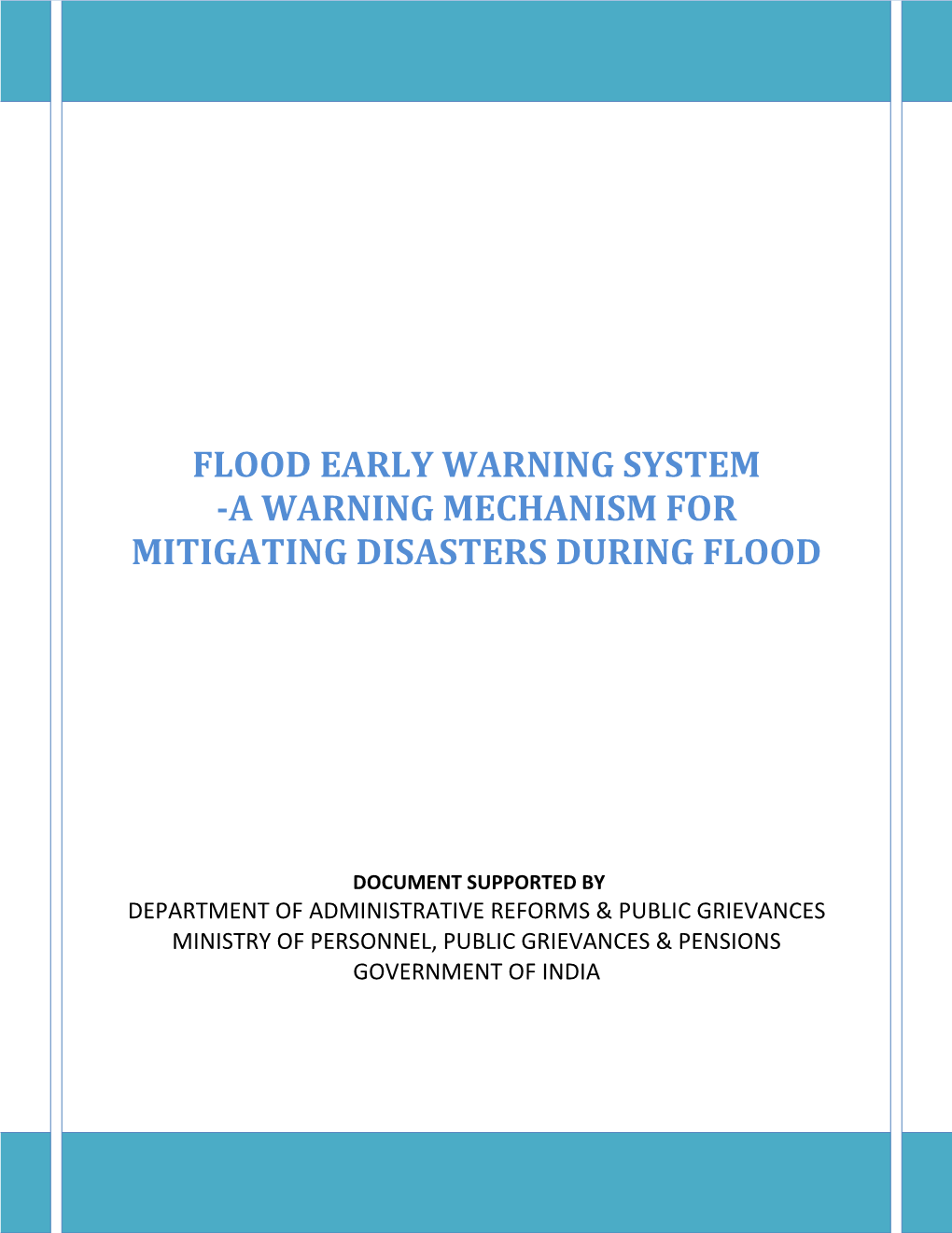 Flood Early Warning System -A Warning Mechanism for Mitigating Disasters During Flood