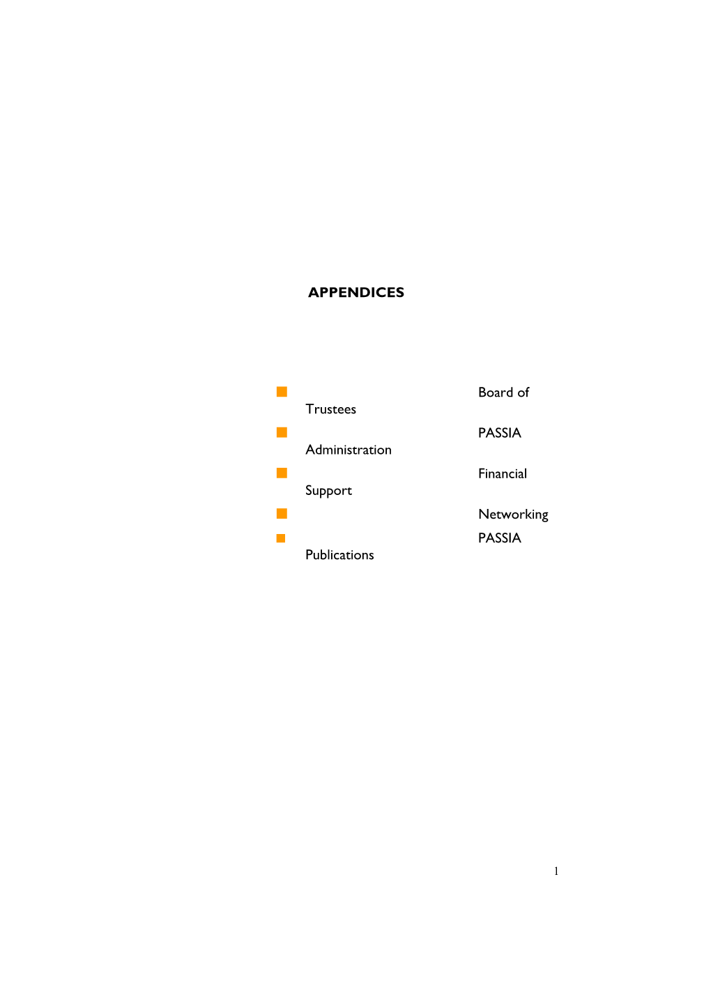 APPENDICES Board of Trustees PASSIA Administration Financial