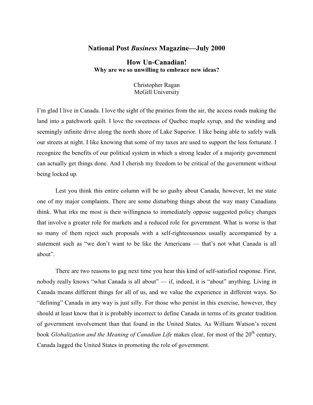 National Post Business Magazine—July 2000 How Un-Canadian! Why Are We So Unwilling to Embrace New Ideas?