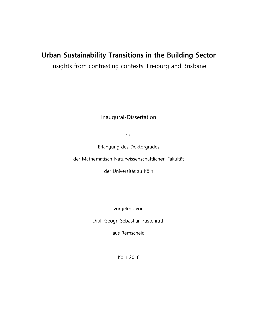 Urban Sustainability Transitions in the Building Sector Insights from Contrasting Contexts: Freiburg and Brisbane