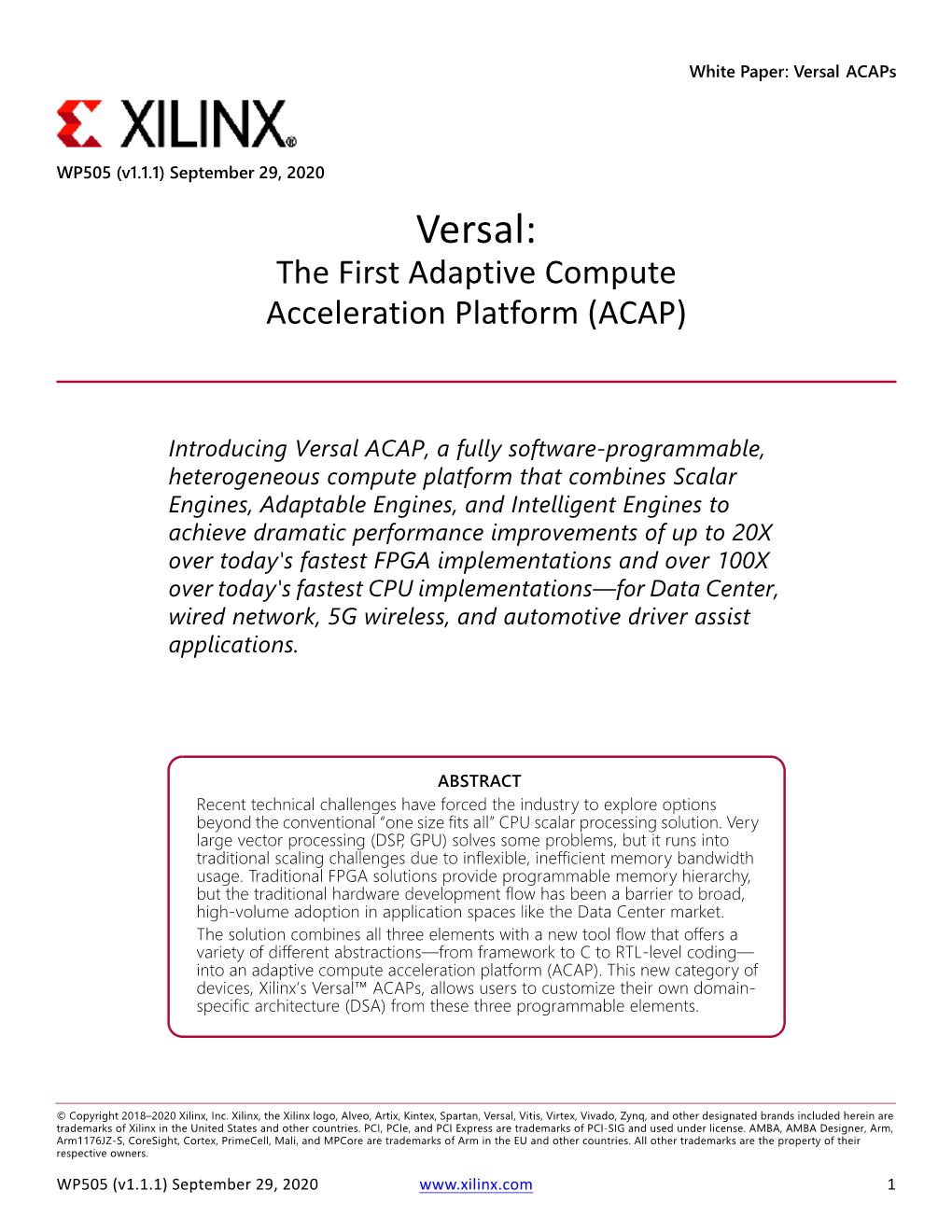 Versal, the First Adaptive Compute Acceleration Platform (ACAP)
