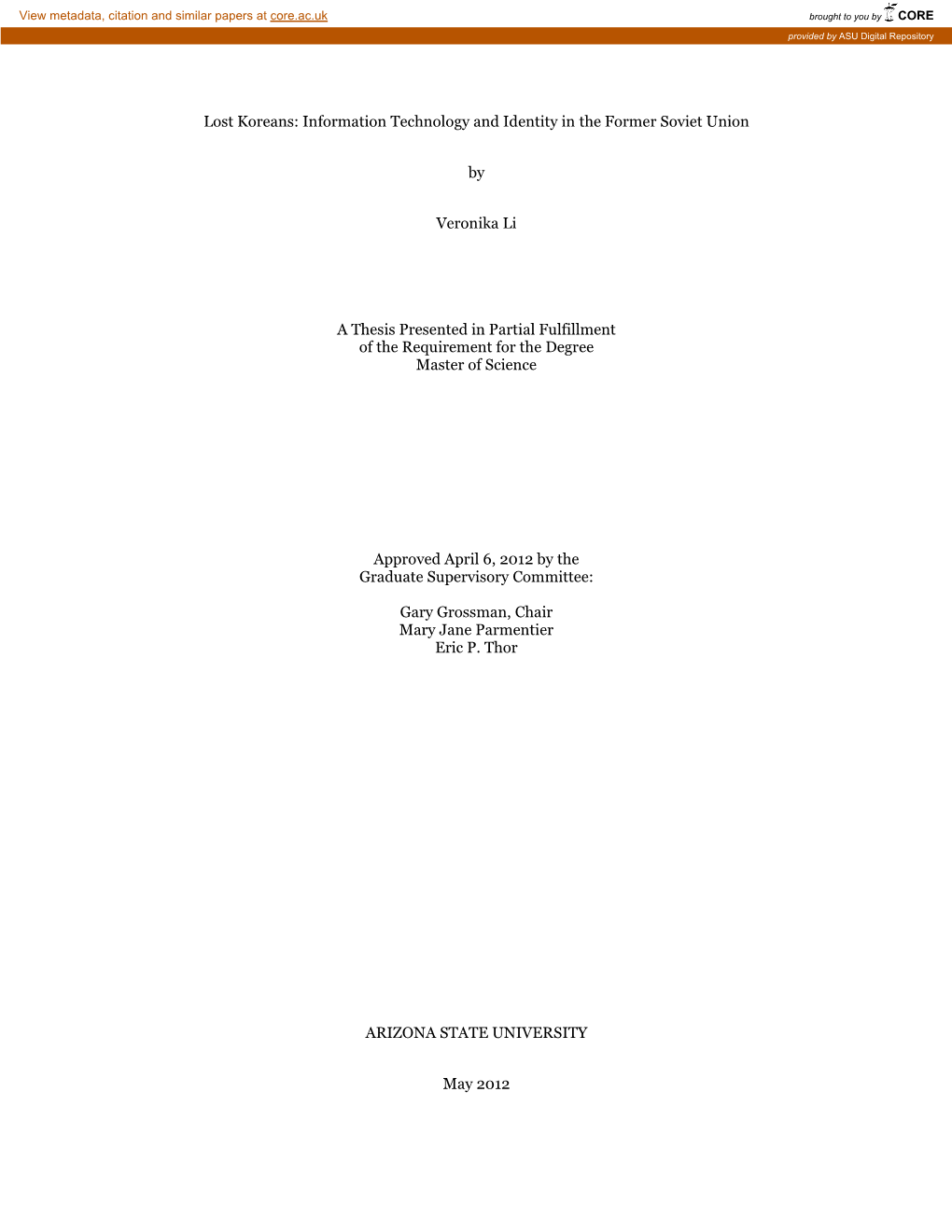 Lost Koreans: Information Technology and Identity in the Former Soviet Union by Veronika Li a Thesis Presented in Partial Fulfil