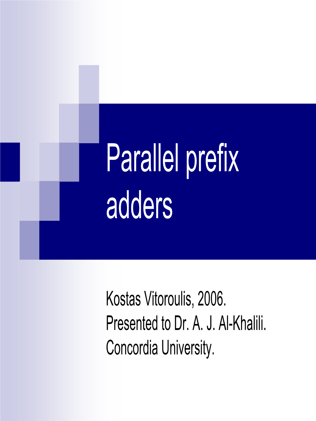 Parallel Prefix Adders