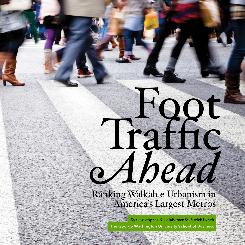 Foot Traffic Ahead: Ranking Walkable Urbanism in America's Largest Metros