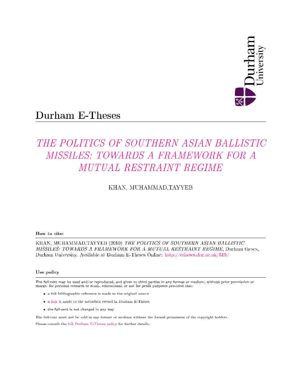 The Politics of Southern Asian Ballistic Missiles: Towards a Framework for a Mutual Restraint Regime