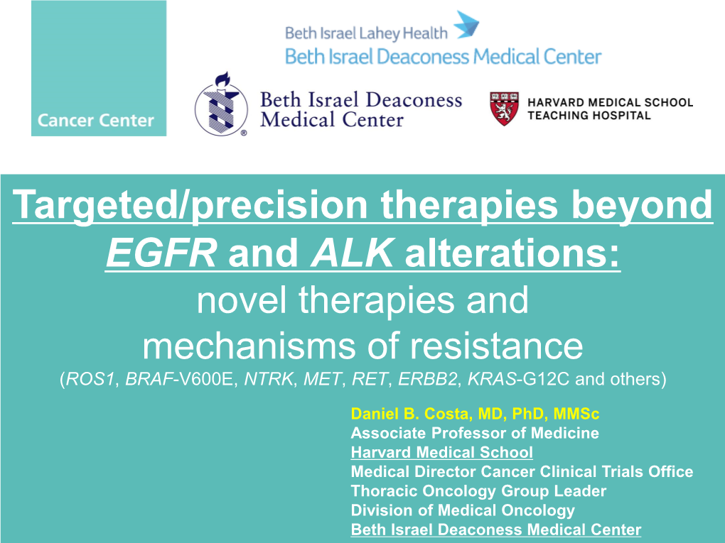 Targeted/Precision Therapies Beyond EGFR and ALK Alterations