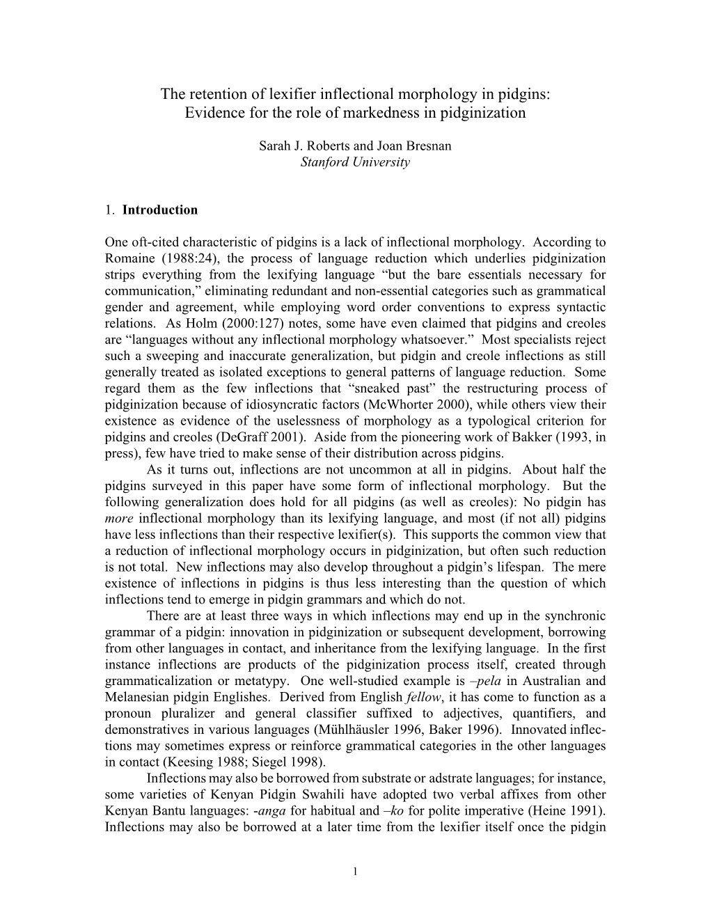 The Retention of Lexifier Inflectional Morphology in Pidgins: Evidence for the Role of Markedness in Pidginization