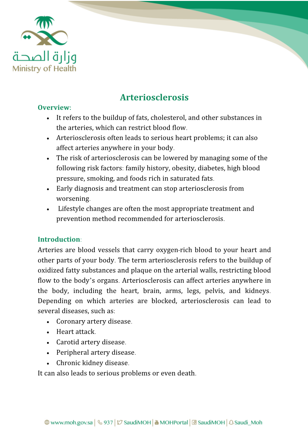 Arteriosclerosis Overview: • It Refers to the Buildup of Fats, Cholesterol, and Other Substances in the Arteries, Which Can Restrict Blood Flow