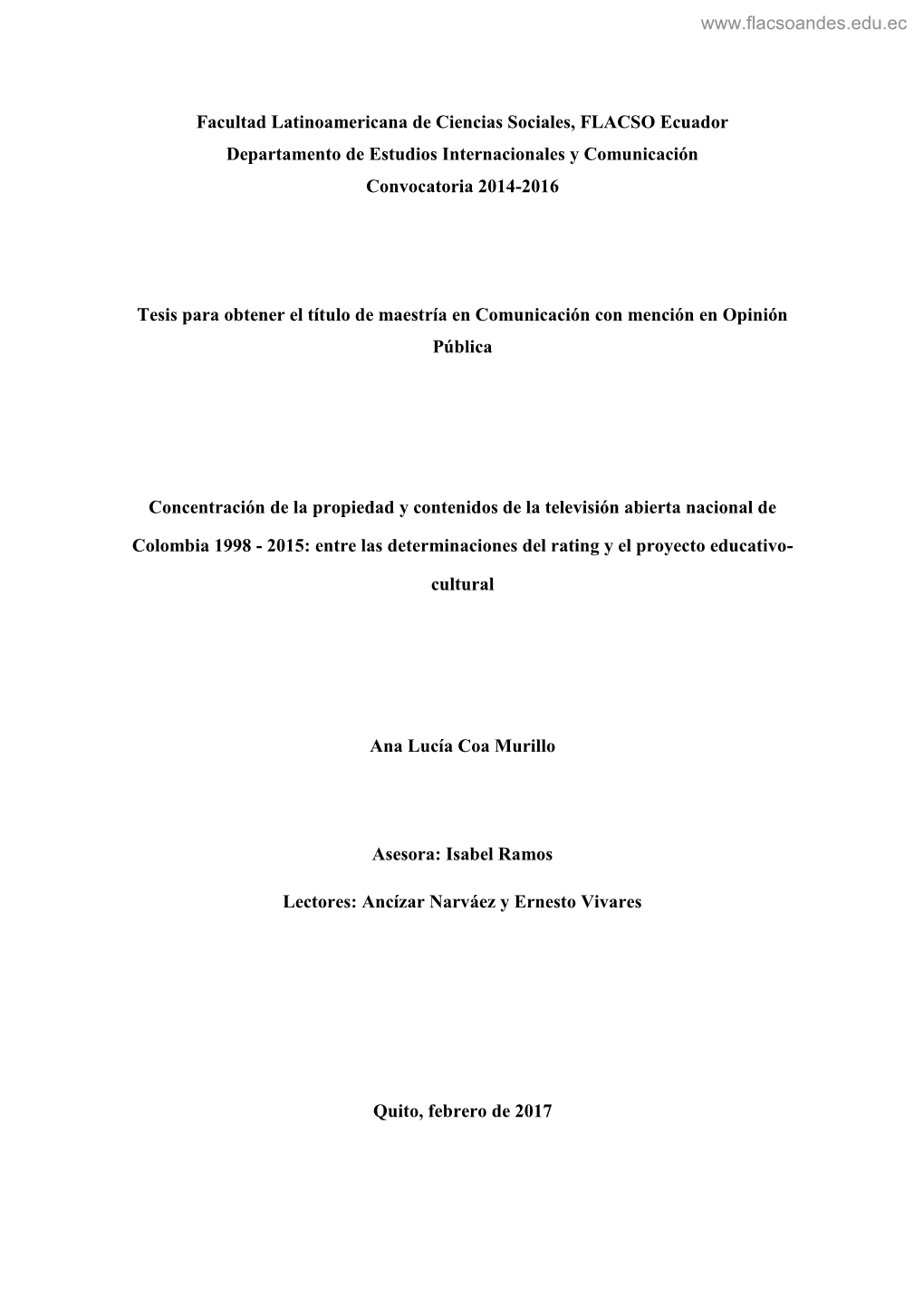 Facultad Latinoamericana De Ciencias Sociales, FLACSO Ecuador Departamento De Estudios Internacionales Y Comunicación Convocatoria 2014-2016